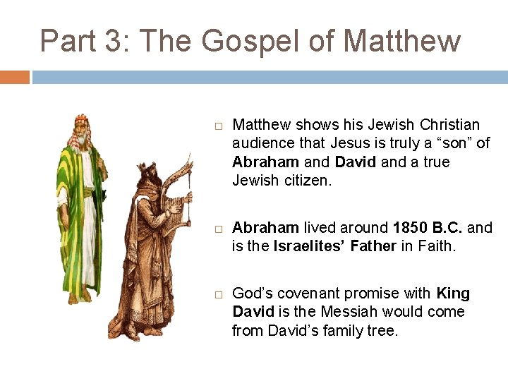Part 3: The Gospel of Matthew shows his Jewish Christian audience that Jesus is