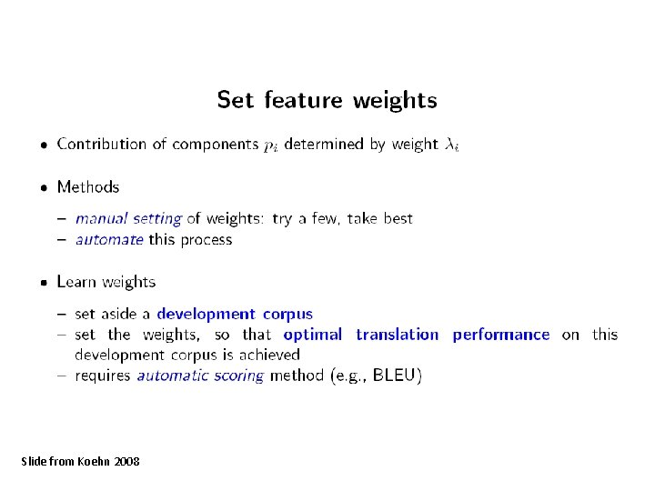 Slide from Koehn 2008 