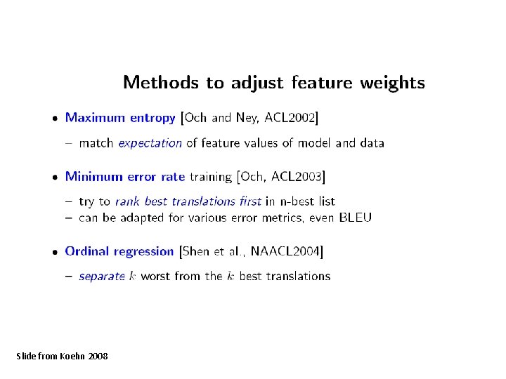 Slide from Koehn 2008 