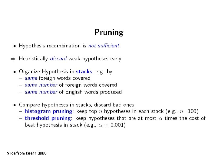 Slide from Koehn 2008 