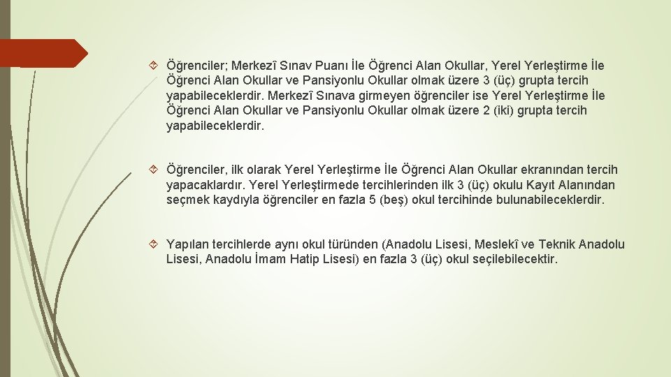  Öğrenciler; Merkezî Sınav Puanı İle Öğrenci Alan Okullar, Yerel Yerleştirme İle Öğrenci Alan