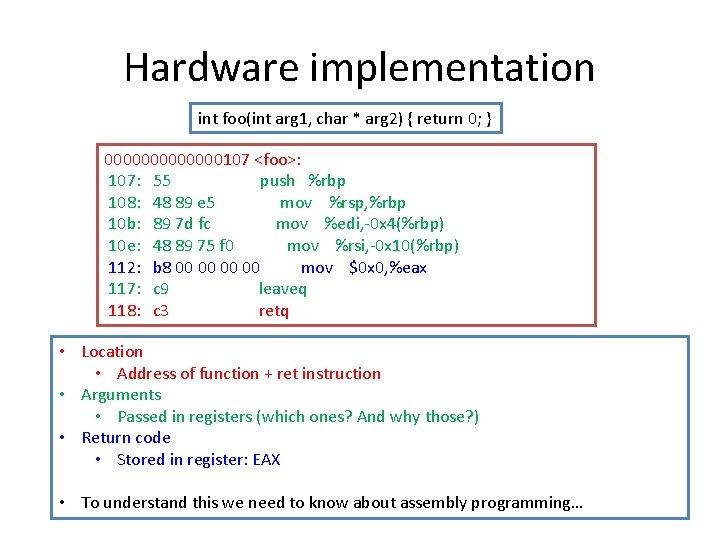 Hardware implementation int foo(int arg 1, char * arg 2) { return 0; }