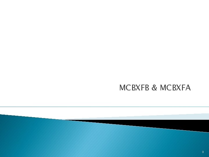 MCBXFB & MCBXFA 3 