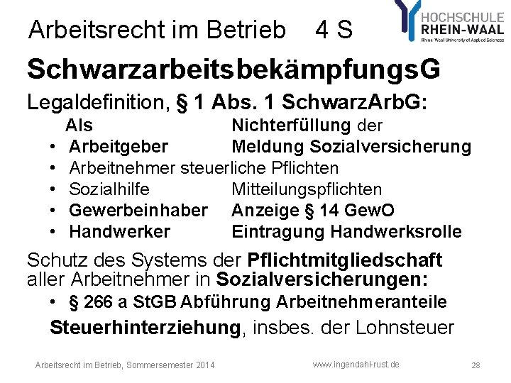 Arbeitsrecht im Betrieb 4 S Schwarzarbeitsbekämpfungs. G Legaldefinition, § 1 Abs. 1 Schwarz. Arb.