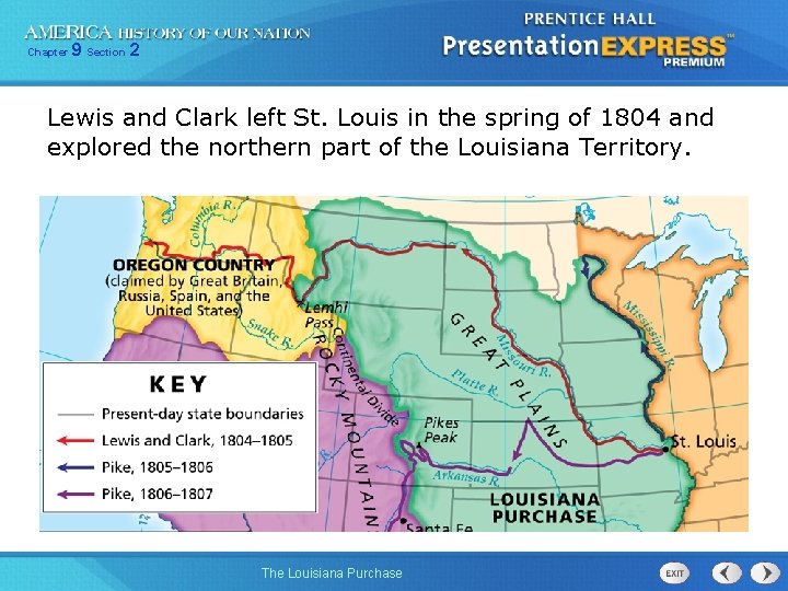 Chapter 9 Section 2 Lewis and Clark left St. Louis in the spring of