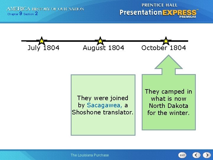 Chapter 9 Section 2 July 1804 August 1804 They were joined by Sacagawea, a