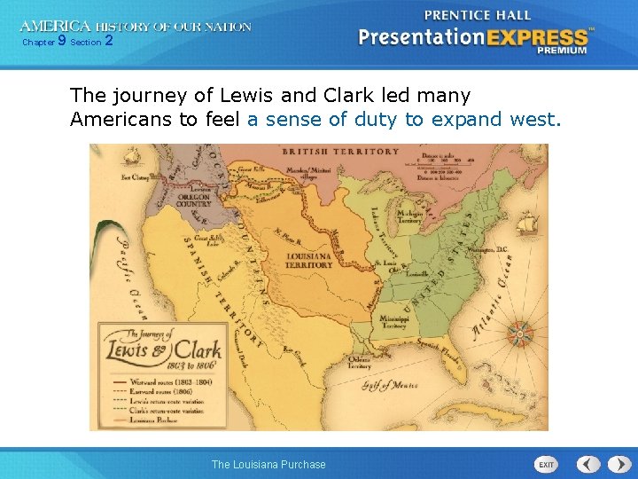 Chapter 9 Section 2 The journey of Lewis and Clark led many Americans to