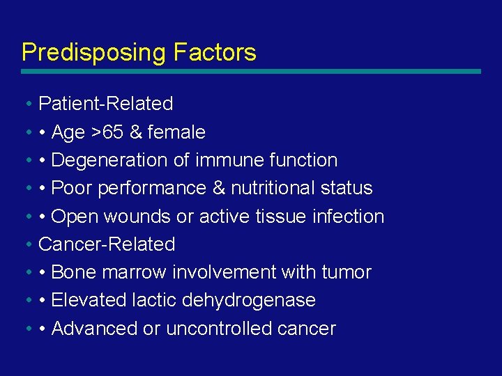 Predisposing Factors • Patient-Related • • Age >65 & female • • Degeneration of