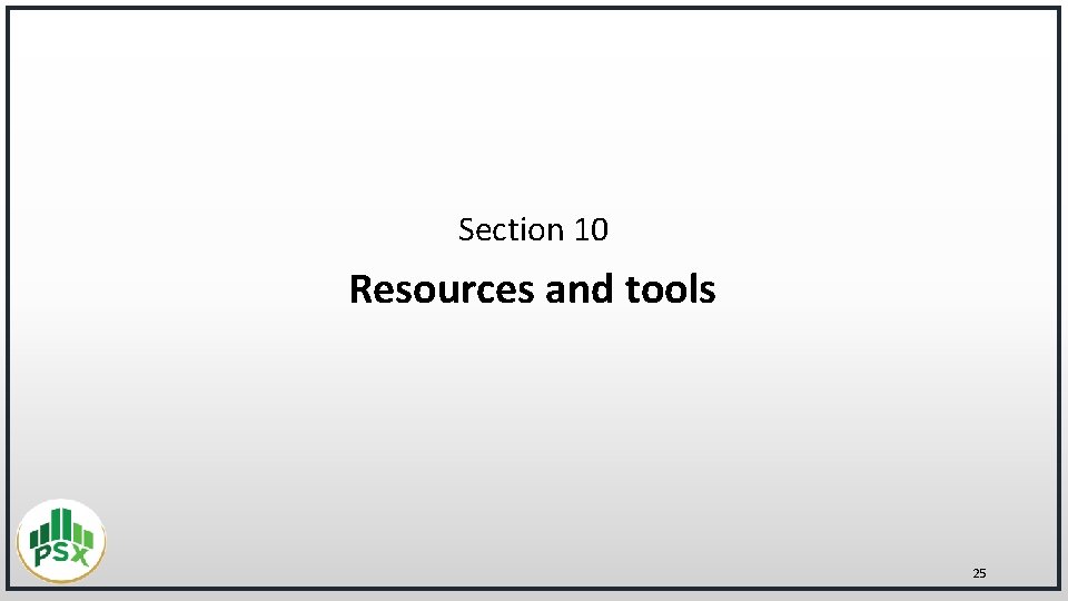 Section 10 Resources and tools 25 