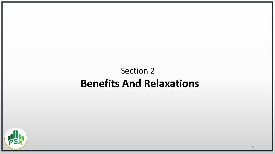 Section 2 Benefits And Relaxations 5 