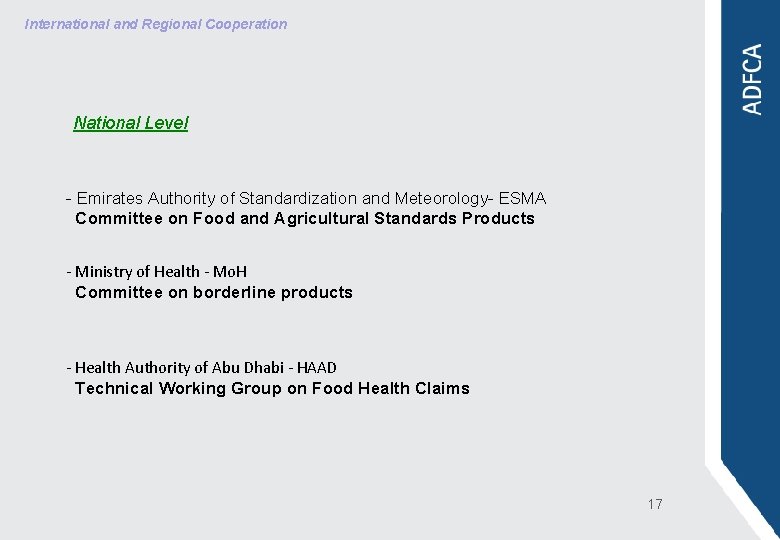 International and Regional Cooperation National Level - Emirates Authority of Standardization and Meteorology- ESMA