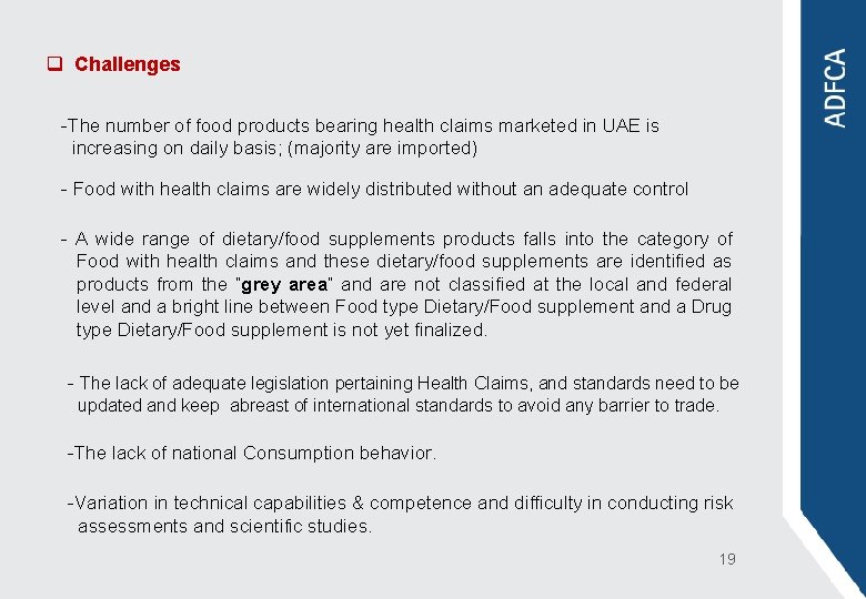 q Challenges -The number of food products bearing health claims marketed in UAE is