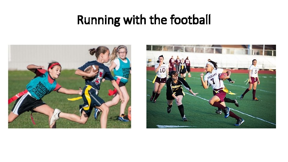 Running with the football 