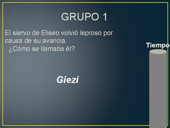 GRUPO 1 El siervo de Eliseo volvió leproso por causa de su avaricia. ¿Cómo