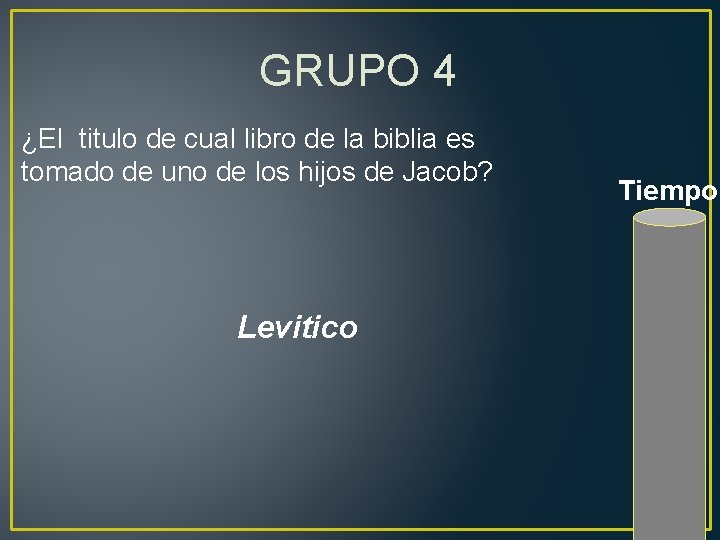 GRUPO 4 ¿El titulo de cual libro de la biblia es tomado de uno