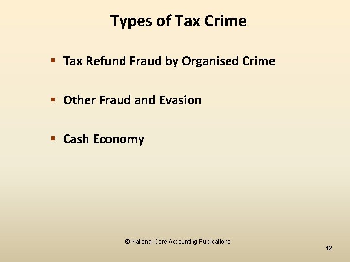 Types of Tax Crime § Tax Refund Fraud by Organised Crime § Other Fraud