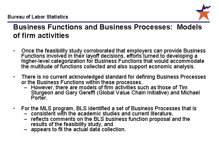 Bureau of Labor Statistics Business Functions and Business Processes: Models of firm activities •