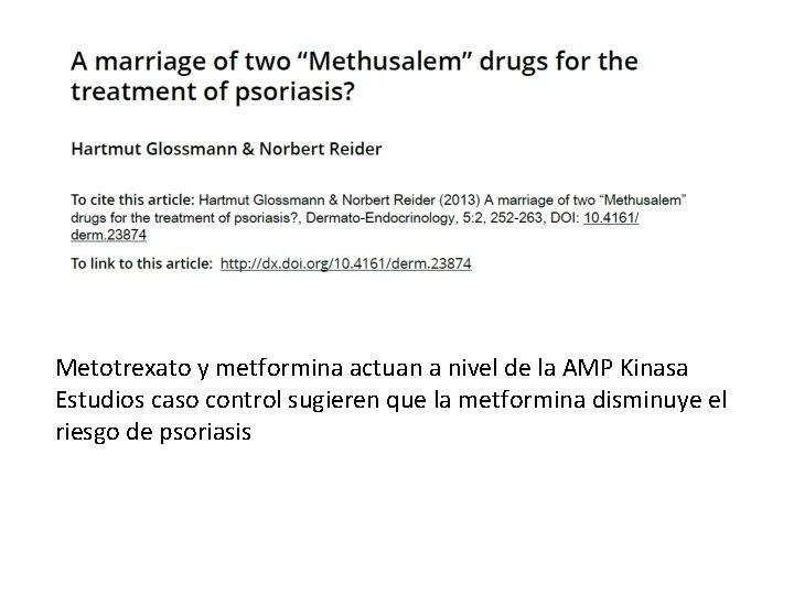 Metotrexato y metformina actuan a nivel de la AMP Kinasa Estudios caso control sugieren