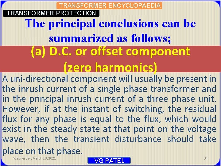 TRANSFORMER ENCYCLOPAEDIA TRANSFORMER PROTECTION The principal conclusions can be summarized as follows; (a) D.