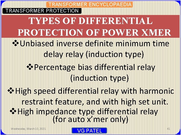 TRANSFORMER ENCYCLOPAEDIA TRANSFORMER PROTECTION TYPES OF DIFFERENTIAL PROTECTION OF POWER XMER v. Unbiased inverse