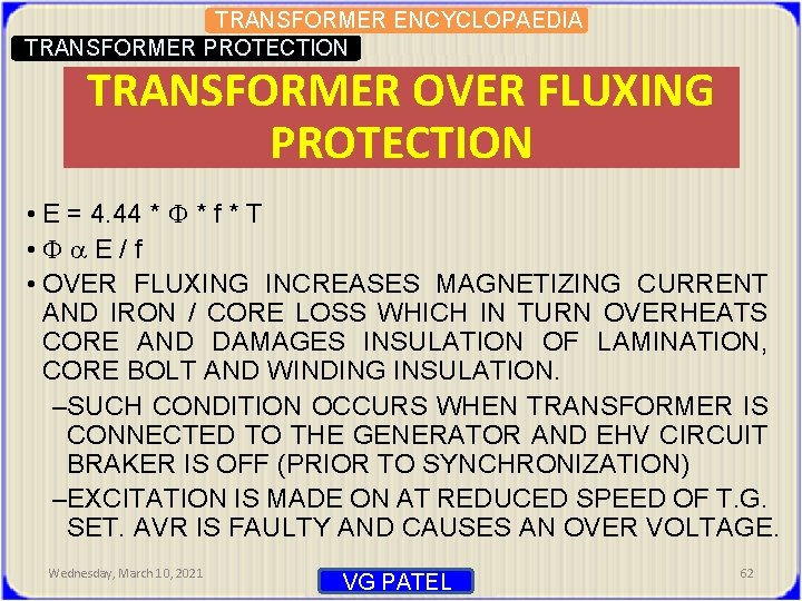 TRANSFORMER ENCYCLOPAEDIA TRANSFORMER PROTECTION TRANSFORMER OVER FLUXING PROTECTION • E = 4. 44 *