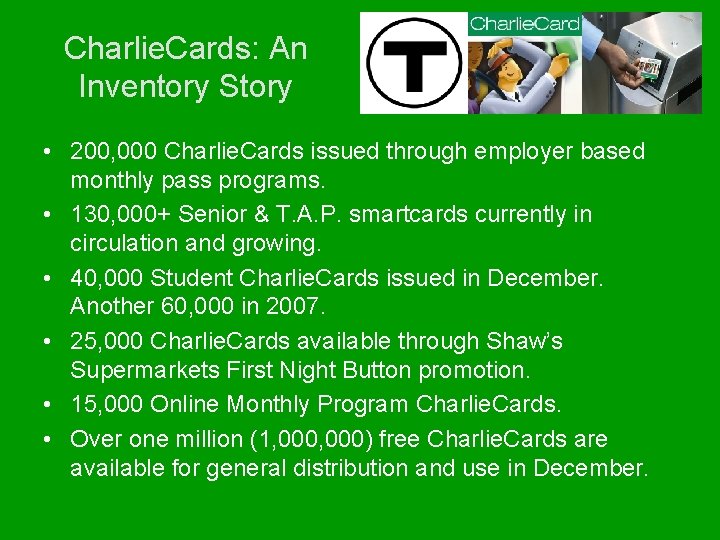 Charlie. Cards: An Inventory Story • 200, 000 Charlie. Cards issued through employer based