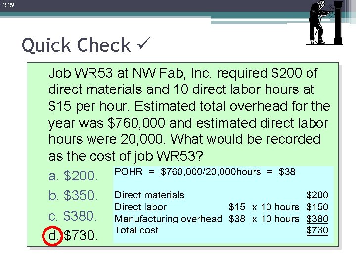 2 -29 Quick Check Job WR 53 at NW Fab, Inc. required $200 of