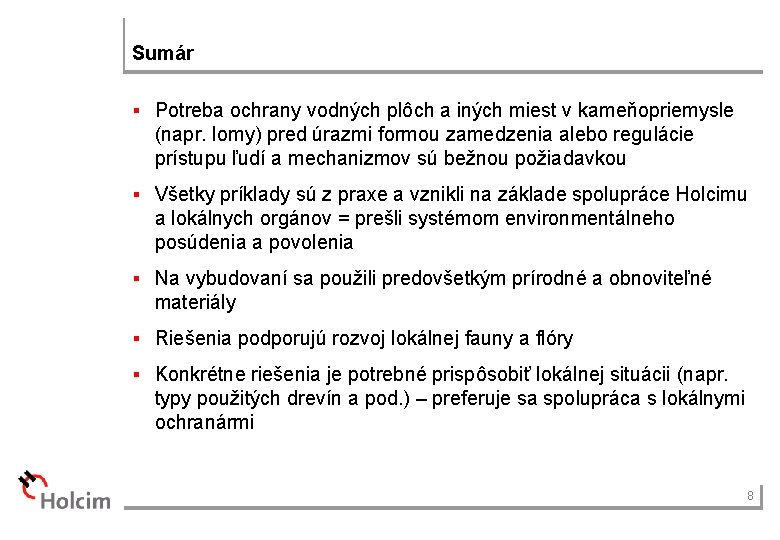 Sumár § Potreba ochrany vodných plôch a iných miest v kameňopriemysle (napr. lomy) pred