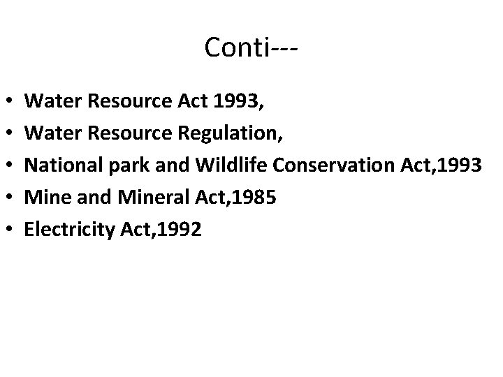 Conti-- • • • Water Resource Act 1993, Water Resource Regulation, National park and