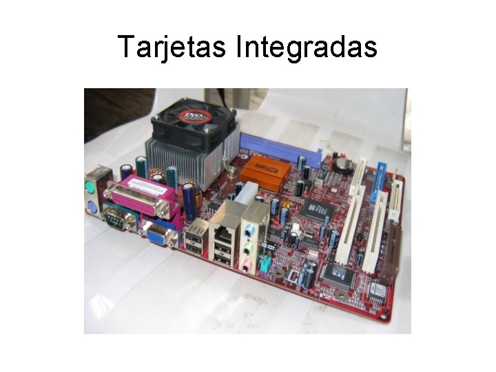 Tarjetas Integradas 