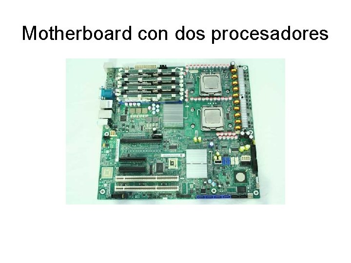 Motherboard con dos procesadores 