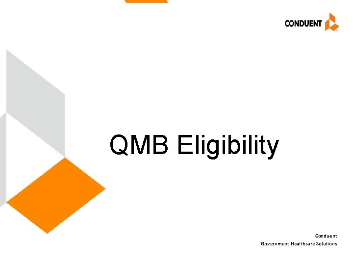 QMB Eligibility Conduent Government Healthcare Solutions 