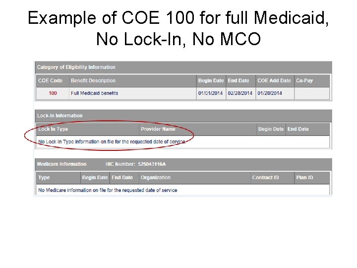 Example of COE 100 for full Medicaid, No Lock-In, No MCO 