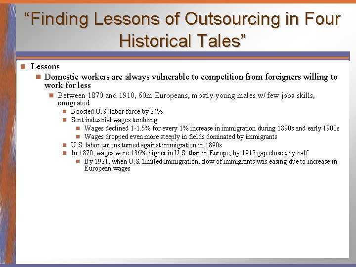 “Finding Lessons of Outsourcing in Four Historical Tales” n Lessons n Domestic workers are
