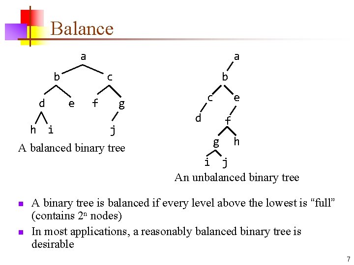 Balance a a b d h i c e f b c g j