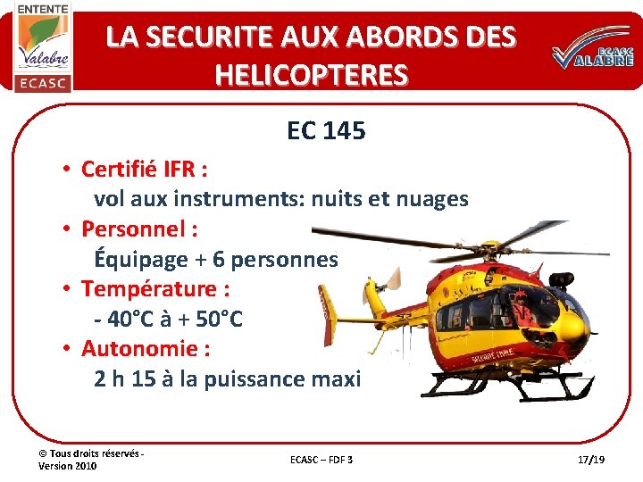 LA SECURITE AUX ABORDS DES HELICOPTERES EC 145 • Certifié IFR : vol aux