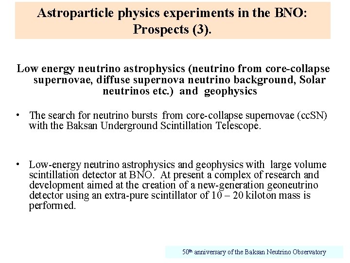 Astroparticle physics experiments in the BNO: Prospects (3). Low energy neutrino astrophysics (neutrino from