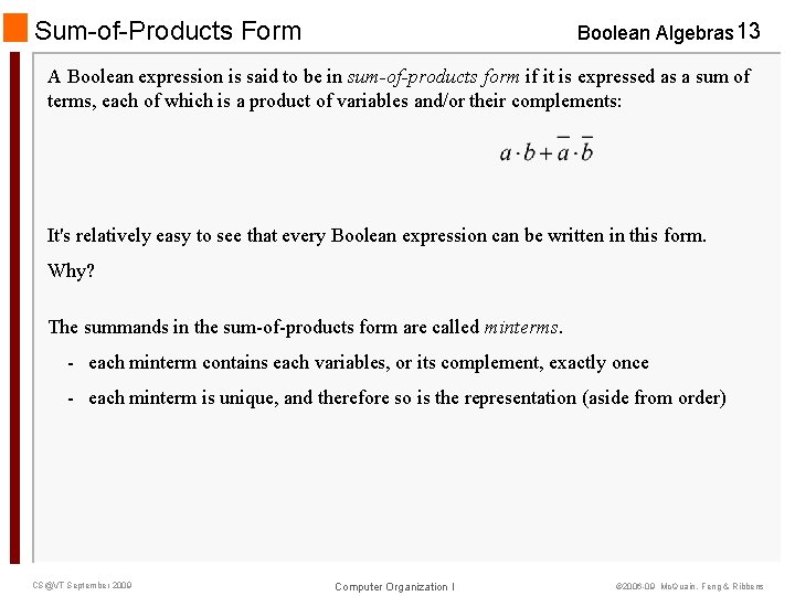 Sum-of-Products Form Boolean Algebras 13 A Boolean expression is said to be in sum-of-products