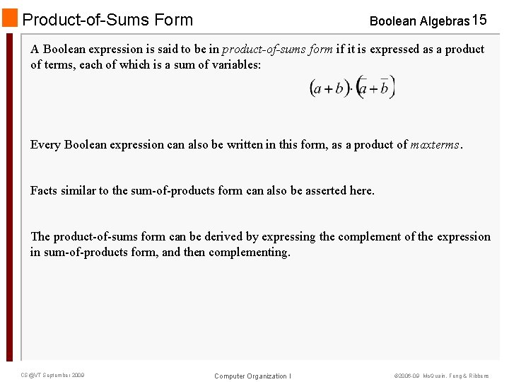 Product-of-Sums Form Boolean Algebras 15 A Boolean expression is said to be in product-of-sums