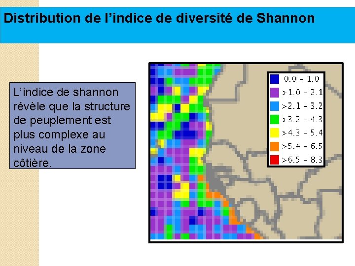 Distribution de l’indice de diversité de Shannon L’indice de shannon révèle que la structure Distribution de l’indice de diversité de Shannon L’indice de shannon révèle que la structure