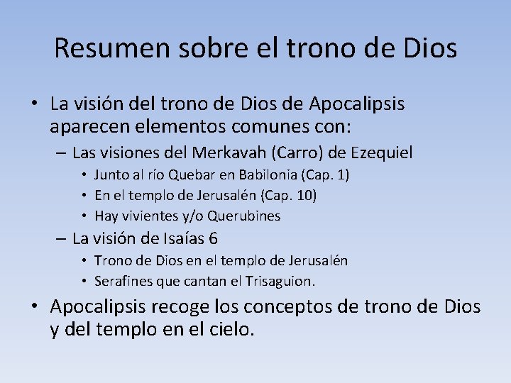 Resumen sobre el trono de Dios • La visión del trono de Dios de