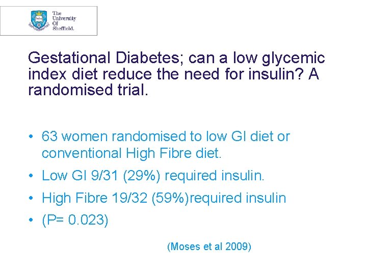 Gestational Diabetes; can a low glycemic index diet reduce the need for insulin? A