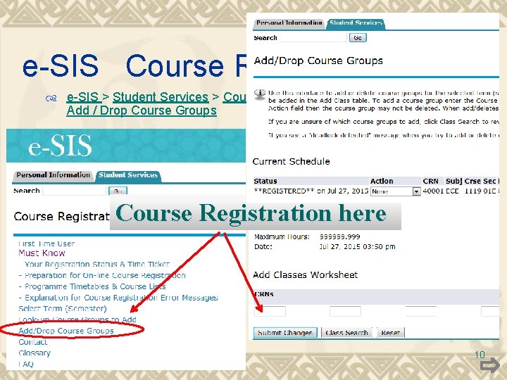 e-SIS Course Registration (4) e-SIS > Student Services > Course Registration > Select Term