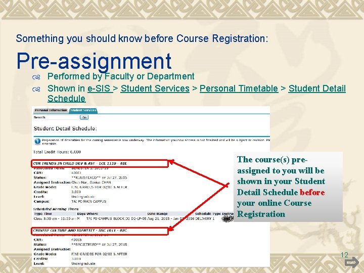 Something you should know before Course Registration: Pre-assignment Performed by Faculty or Department Shown