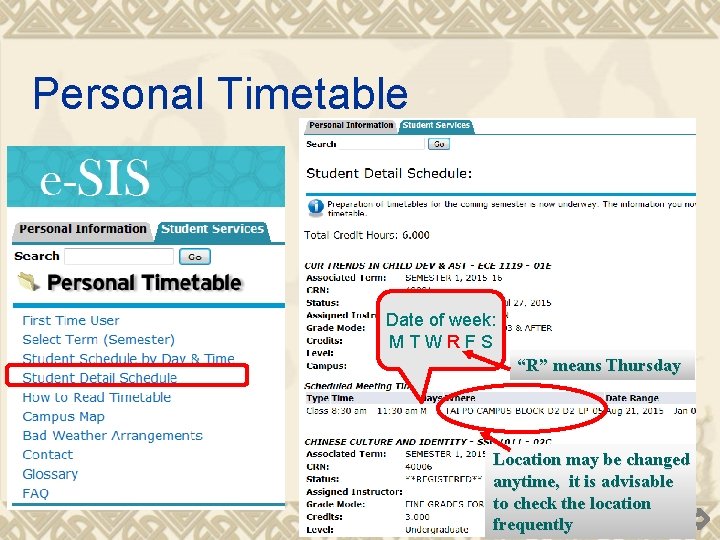 Personal Timetable Date of week: MTWRFS “R” means Thursday Location may be changed anytime, Personal Timetable Date of week: MTWRFS “R” means Thursday Location may be changed anytime,