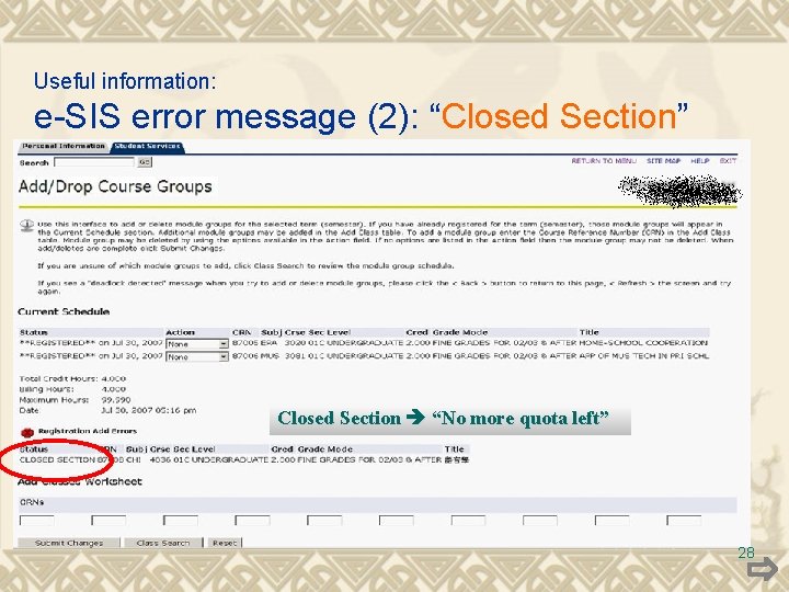 Useful information: e-SIS error message (2): “Closed Section” Closed Section “No more quota left”