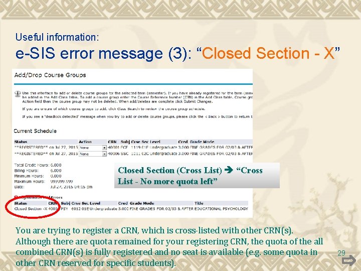 Useful information: e-SIS error message (3): “Closed Section - X” Closed Section (Cross List)