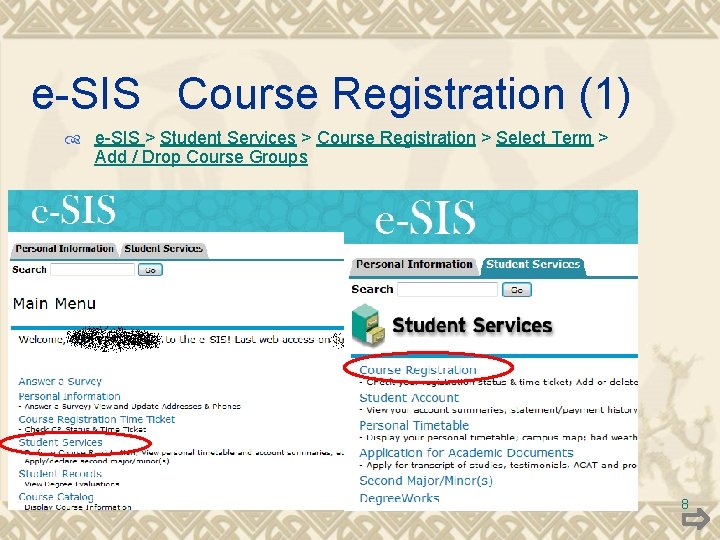 e-SIS Course Registration (1) e-SIS > Student Services > Course Registration > Select Term e-SIS Course Registration (1) e-SIS > Student Services > Course Registration > Select Term