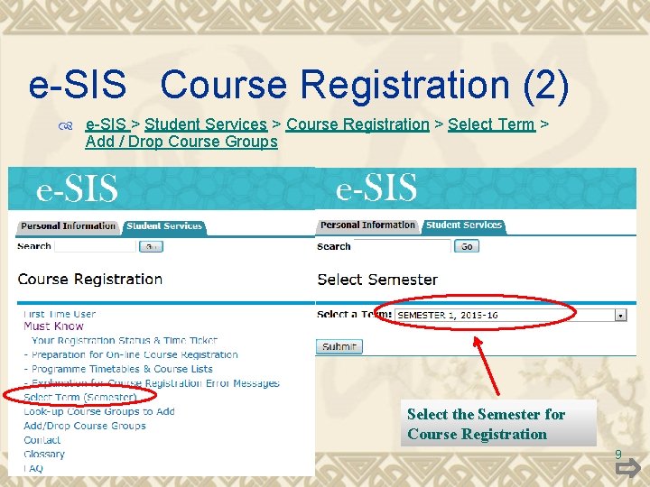 e-SIS Course Registration (2) e-SIS > Student Services > Course Registration > Select Term e-SIS Course Registration (2) e-SIS > Student Services > Course Registration > Select Term