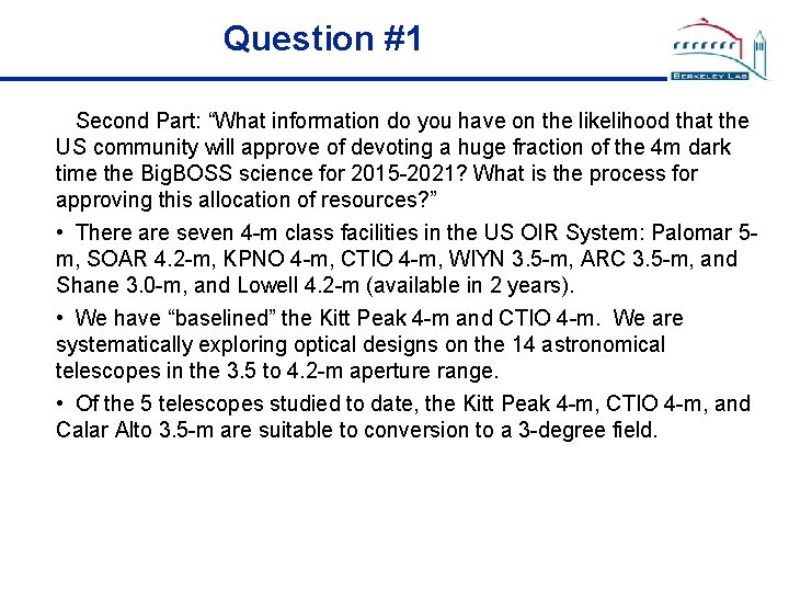 Question #1 Second Part: “What information do you have on the likelihood that the